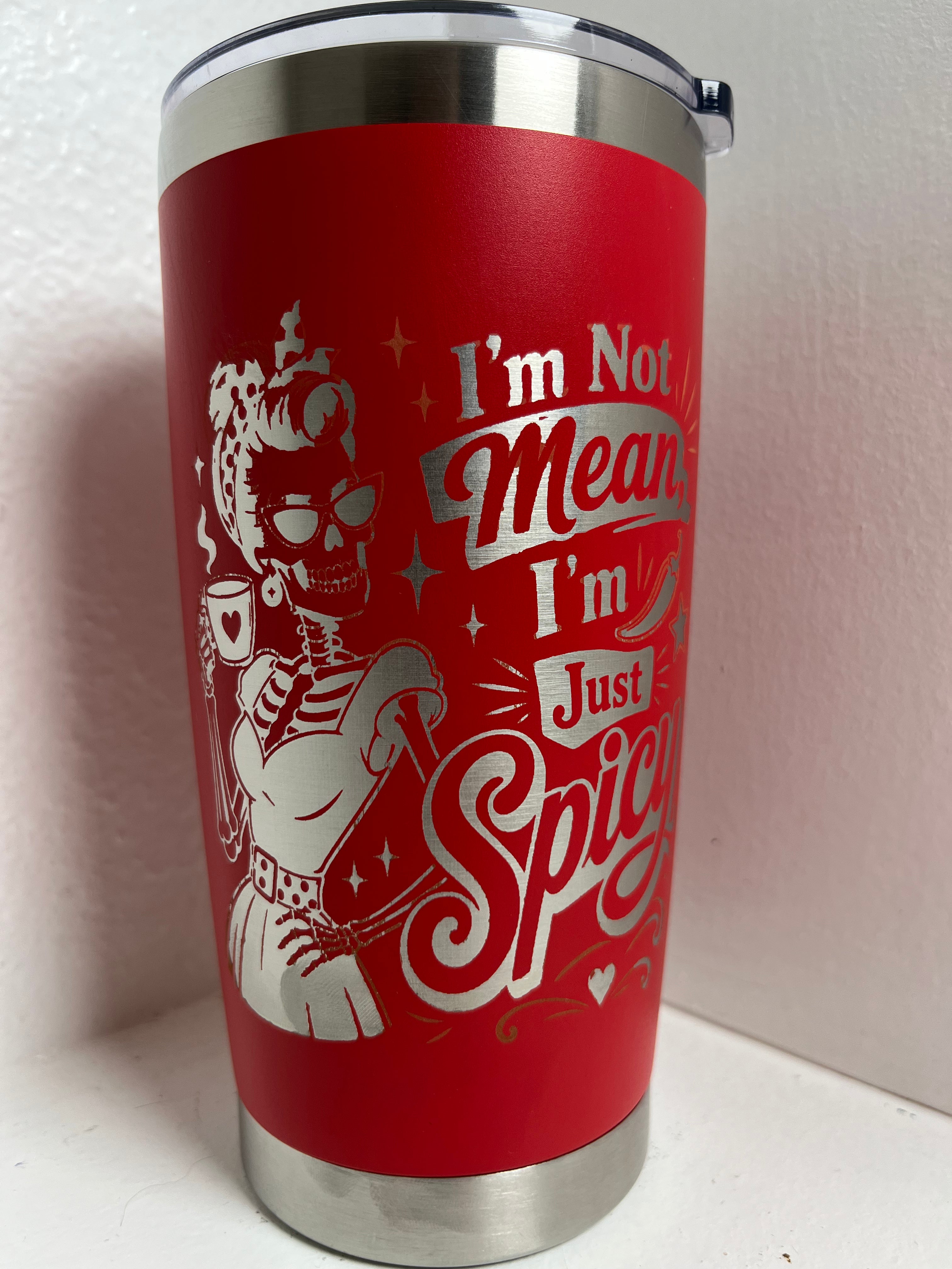 Im Not Mean Im Just Spicy Tumbler