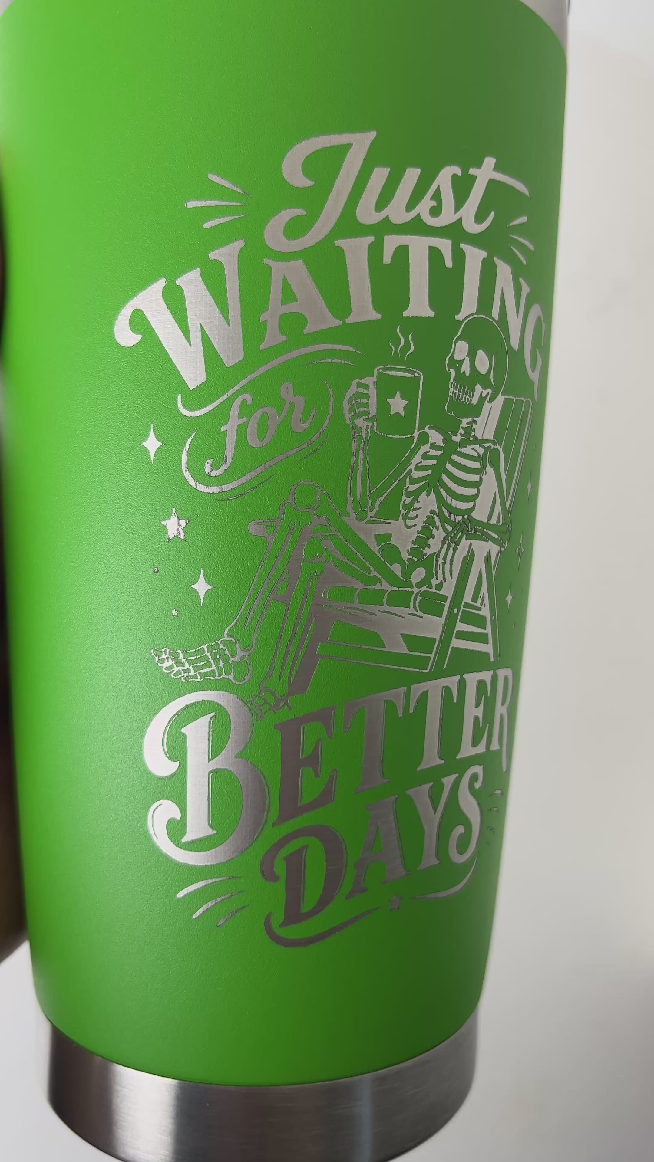 Waiting on Better Days Tumbler